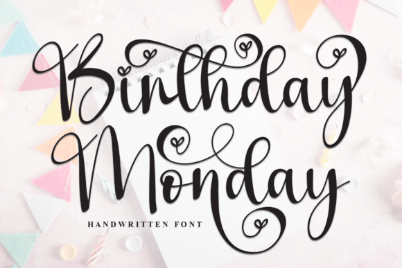 Font Choice That Makes a Statement: Birthday Monday
