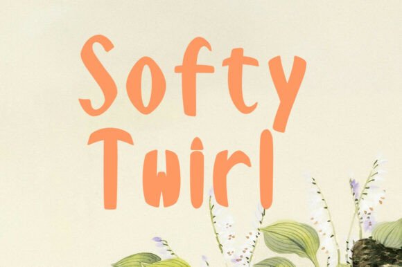 Softy Twirl: A Font That Brings Warmth to Digital Design